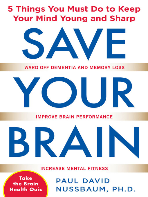 Title details for Save Your Brain by Paul David Nussbaum - Wait list